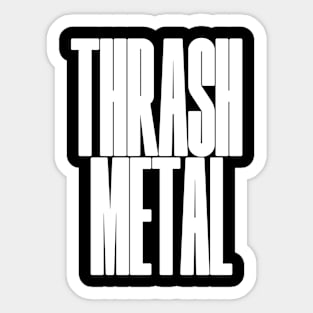 Thrash Metal Sticker